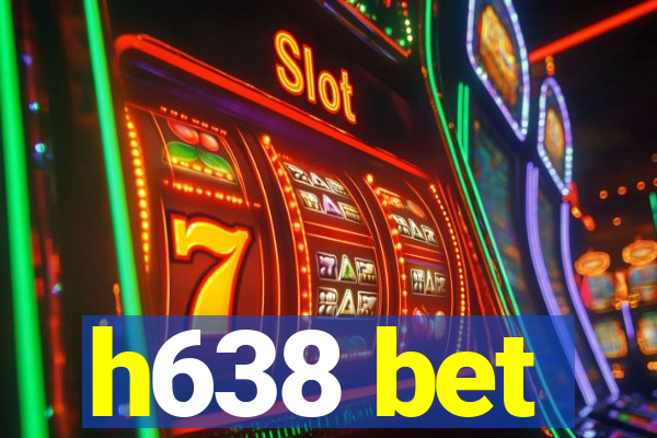 h638 bet